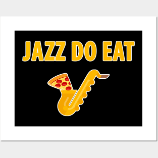 jazz do eat Posters and Art